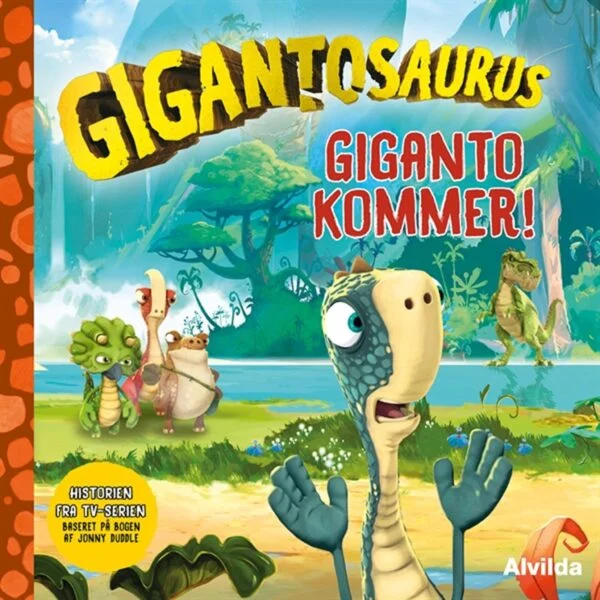 Alvilda Gigantosaurus - Giganto kommer
